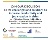 Join our discussion on the challenges and solutions to increase productivity and job creation in cities